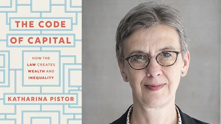 Katharina Pistor and cover of Code of Capital
